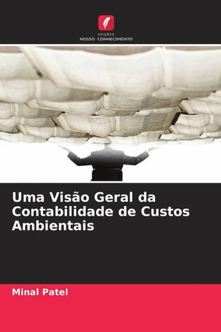 Uma Visão Geral da Contabilidade de Custos Ambientais