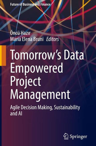 Tomorrow's Data Empowered Project Management