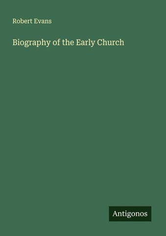 Biography of the Early Church