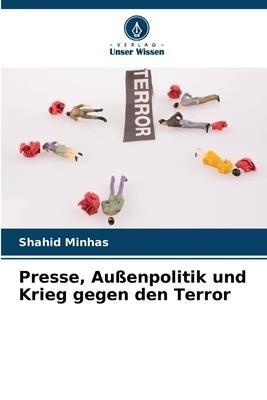 Presse, Außenpolitik und Krieg gegen den Terror