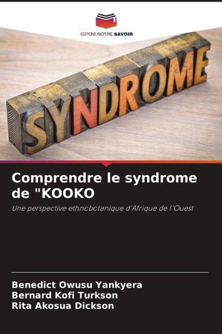 Comprendre le syndrome de "KOOKO