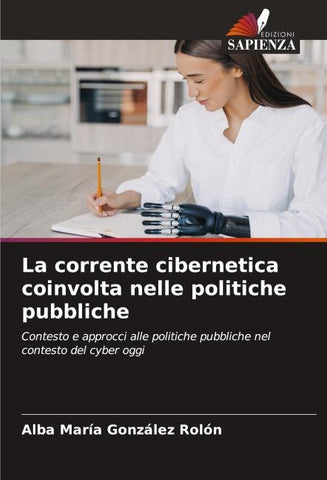 La corrente cibernetica coinvolta nelle politiche pubbliche