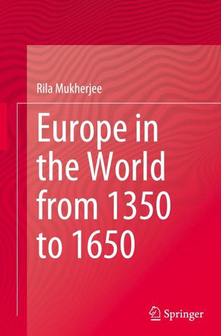 Europe in the World from 1350 to 1650