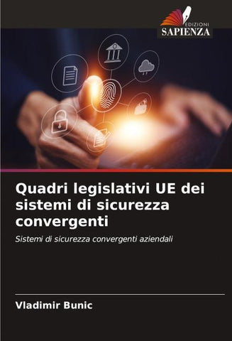 Quadri legislativi UE dei sistemi di sicurezza convergenti