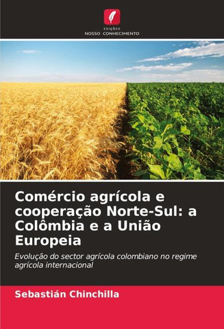 Comércio agrícola e cooperação Norte-Sul: a Colômbia e a União Europeia