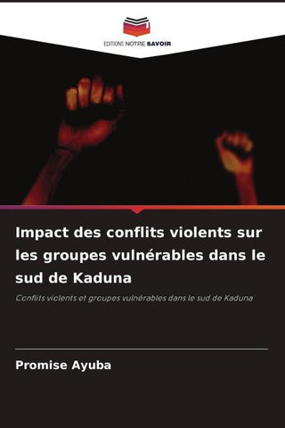 Impact des conflits violents sur les groupes vulnérables dans le sud de Kaduna