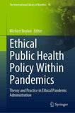 Ethical Public Health Policy Within Pandemics