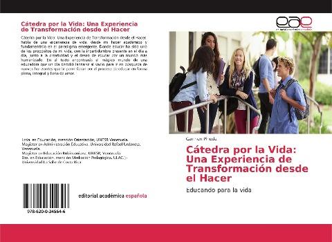 Cátedra por la Vida: Una Experiencia de Transformación desde el Hacer