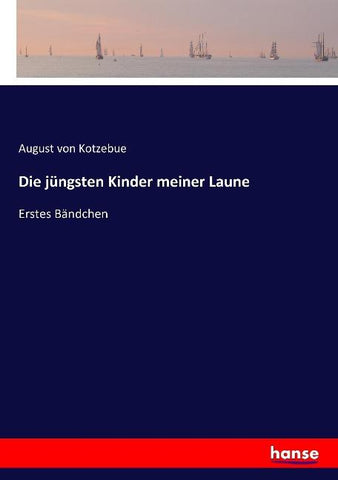 Die jüngsten Kinder meiner Laune
