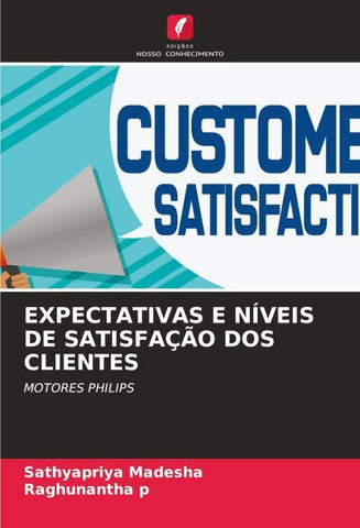 EXPECTATIVAS E NÍVEIS DE SATISFAÇÃO DOS CLIENTES