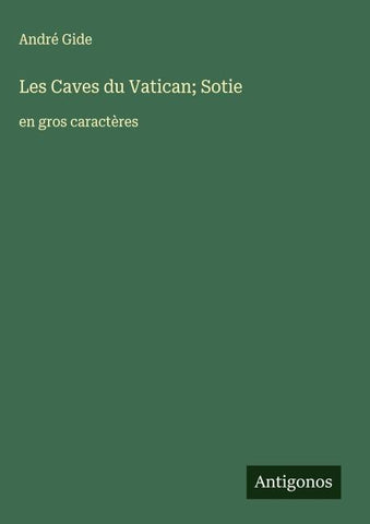 Les Caves du Vatican; Sotie