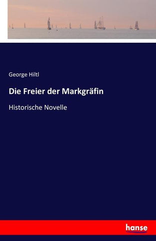 Die Freier der Markgräfin