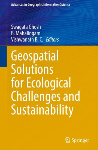 Geospatial Solutions for Ecological Challenges and Sustainability