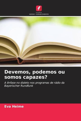 Devemos, podemos ou somos capazes?