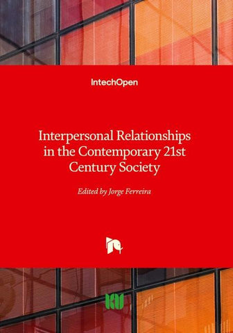 Interpersonal Relationships in the Contemporary 21st Century Society