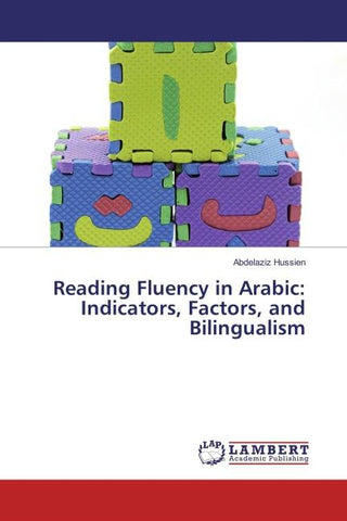 Reading Fluency in Arabic: Indicators, Factors, and Bilingualism