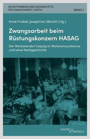 Zwangsarbeit beim Rüstungskonzern HASAG