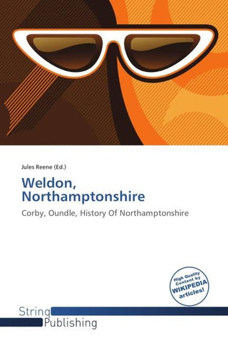 Weldon, Northamptonshire