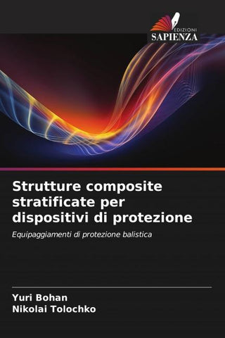 Strutture composite stratificate per dispositivi di protezione