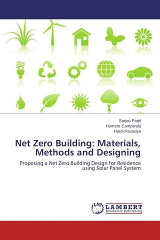 Net Zero Building: Materials, Methods and Designing
