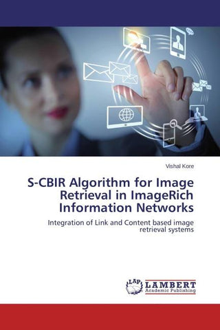 S-CBIR Algorithm for Image Retrieval in ImageRich Information Networks