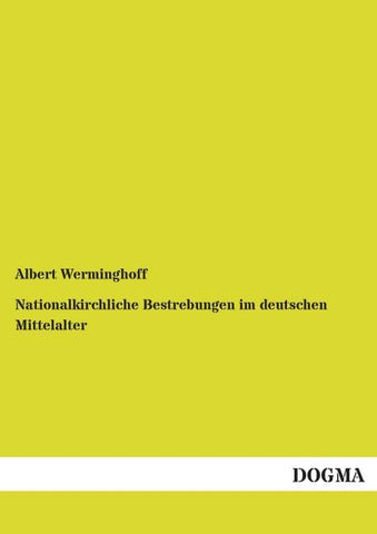 Nationalkirchliche Bestrebungen im deutschen Mittelalter