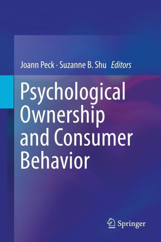 Psychological Ownership and Consumer Behavior