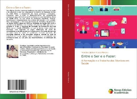 Entre o Ser e o Fazer: