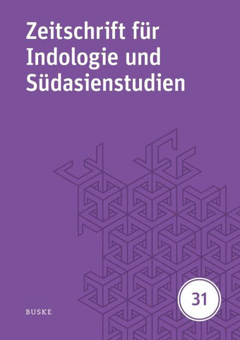 Zeitschrift für Indologie und Südasienstudien, Band 31 (2014)