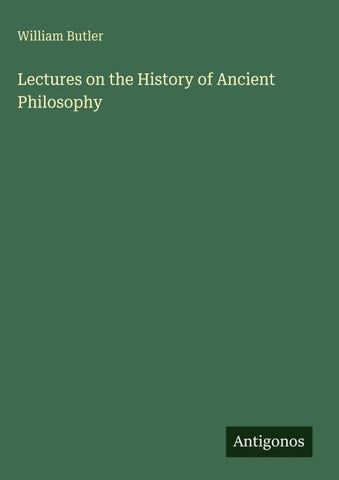 Lectures on the History of Ancient Philosophy