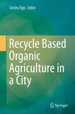 Recycle Based Organic Agriculture in a City