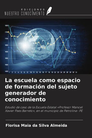 La escuela como espacio de formación del sujeto generador de conocimiento