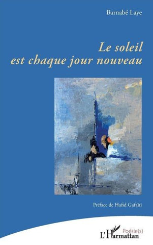 Le soleil est chaque jour nouveau