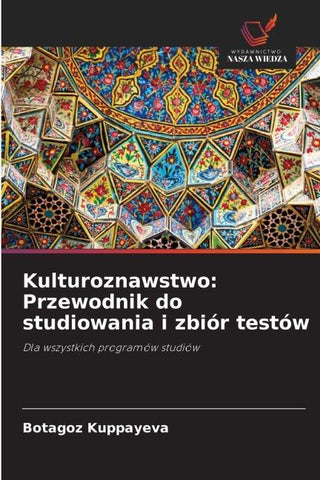 Kulturoznawstwo: Przewodnik do studiowania i zbiór testów