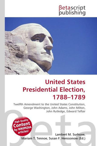 United States Presidential Election, 1788-1789