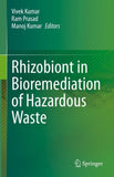 Rhizobiont in Bioremediation of Hazardous Waste
