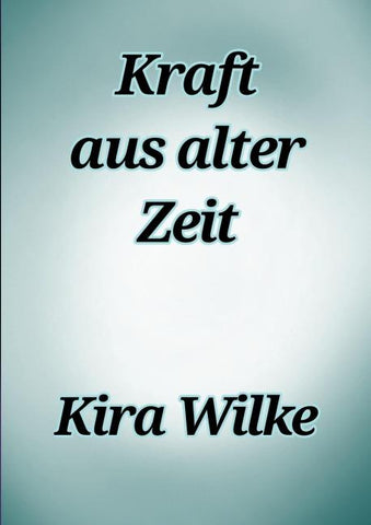 Kraft aus alter Zeit