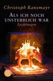 Als ich noch unsterblich war