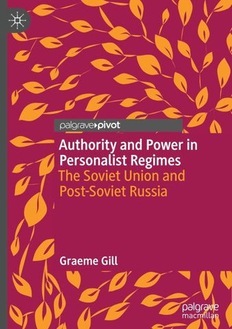 Authority and Power in Personalist Regimes
