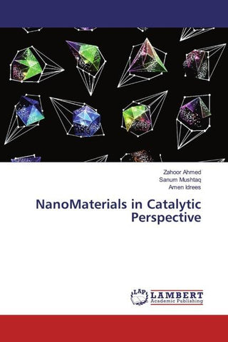 NanoMaterials in Catalytic Perspective