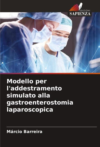 Modello per l'addestramento simulato alla gastroenterostomia laparoscopica
