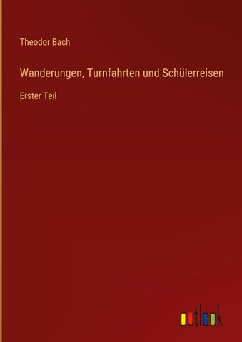 Wanderungen, Turnfahrten und Schülerreisen