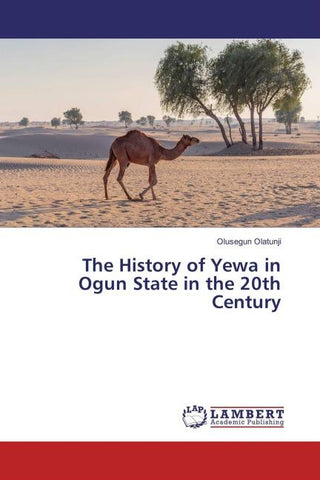 The History of Yewa in Ogun State in the 20th Century