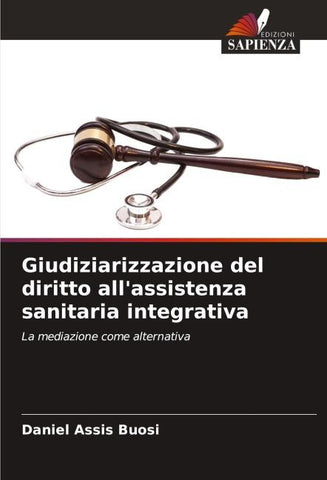 Giudiziarizzazione del diritto all'assistenza sanitaria integrativa