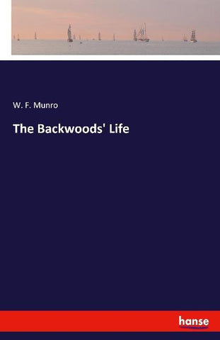 The Backwoods' Life