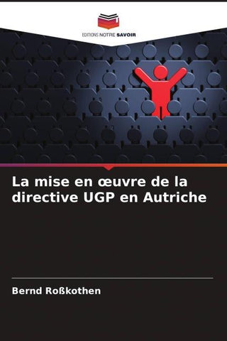 La mise en ¿uvre de la directive UGP en Autriche
