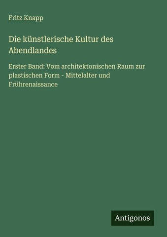 Die künstlerische Kultur des Abendlandes