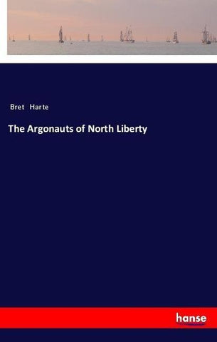 The Argonauts of North Liberty