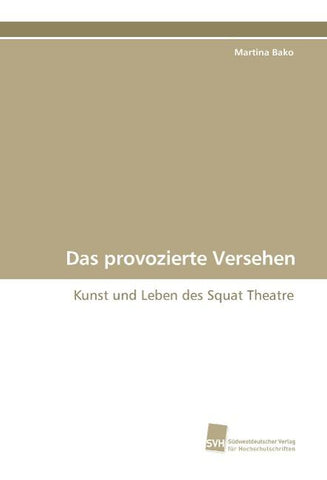 Das provozierte Versehen