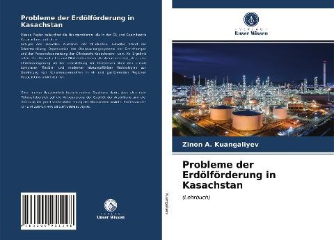 Probleme der Erdölförderung in Kasachstan